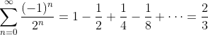 gif.latex?\sum_{n=0}^\infty\frac{(-1)^n}{2^n}=1-\frac12+\frac14-\frac18+\cdots=\frac23